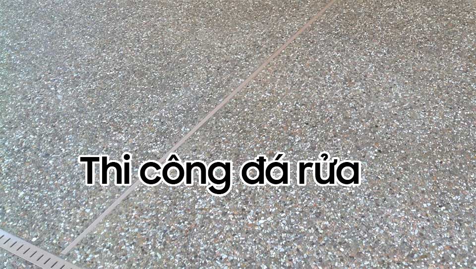 Báo giá thi công Đá rửa tại Hà Nội